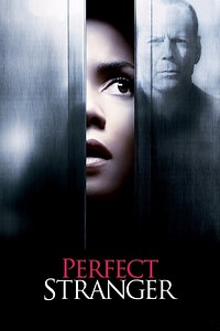 Stream Perfect Stranger (2007): Find it on Netflix, Prime Video, Hulu & more