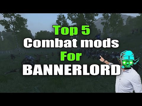 TOP 5 MUST HAVE Combat mods for Bannerlord