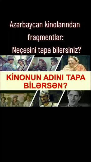 Azərbaycan Kinolarından Fraqmentlər: Neçəsini Tapa Bilərsiniz?