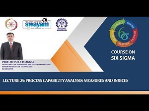 Lecture 25: Process capability analysis: Measures and Indices