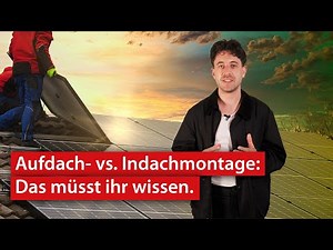 Photovoltaik: Aufdach- vs. Indachmontage. Das Wichtigste in Kürze | #kurzerklärt