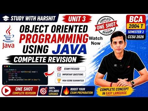 🔥 Unit 3 Object Oriented Programming using Java Complete Revision | BCA 2004 T CCSU 2026 | One Shot