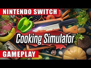 Cooking Simulator Nintendo Switch Gameplay