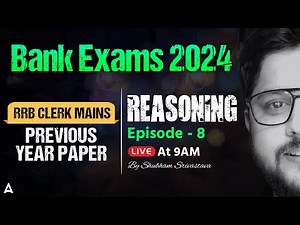 Banking Exam 2024 | RRB Clerk Mains Reasoning Previous year Paper by Shubham Srivastava