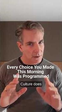 Every Choice You Made This Morning Was Programmed