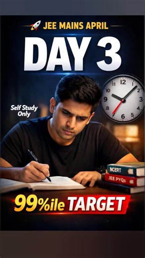 Day - 3 | Target JEE april attempt