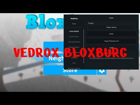 BEST FREE BLOXBURG SCRIPT (VEDROX)