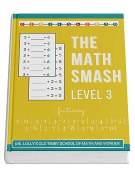 3. The Math Smash Workbook: Addition Level 3 | 650  Problems | 3 0 to 3 10