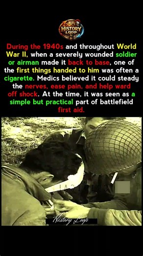 Why Medics Handed Cigarettes to the Wounded