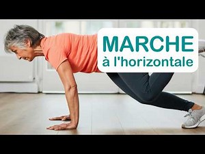 Marche à l'horizontale: à pratiquer chaque jour!
