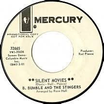B. Bumble & The Stingers - Silent Movies