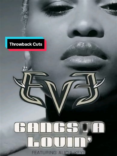Exploring the Iconic 'Gangsta Lovin'' by Eve and Alicia Keys