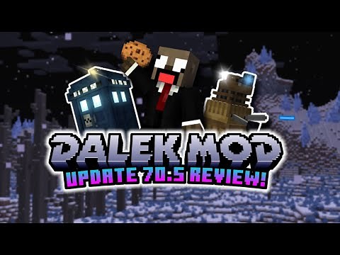 Dalek Mod Update 70.5 Review!