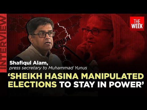 Sheikh Hasina attacks Muhammad Yunus: Shafiqul Alam rejects claim, backs interim Govt | THE WEEK