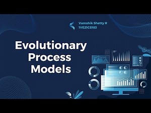 Evolutionary Process Models | Software Engineering and Project Management | SVCE Bengaluru
