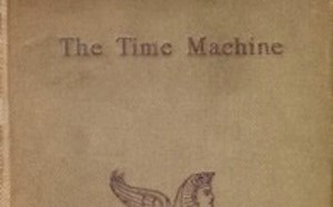 时间机器 The Time Machine by H. G. Wells, First Published in 1895