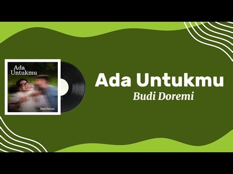 Budi Doremi - Ada Untukmu | Lirik Lagu 