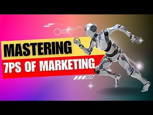 Mastering 7Ps of Marketing: A Complete Guide
