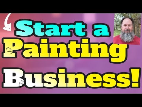 The Ultimate Guide to Starting Your Own Painting Business from Scratch