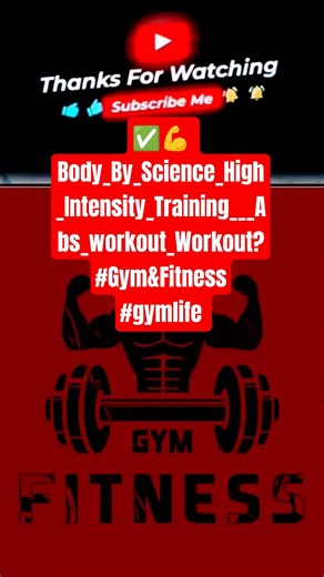 💪 Body_By_Science_High_Intensity_Training___Abs_workout🏋️_Workout_?#Gym&Fitness#gymlife