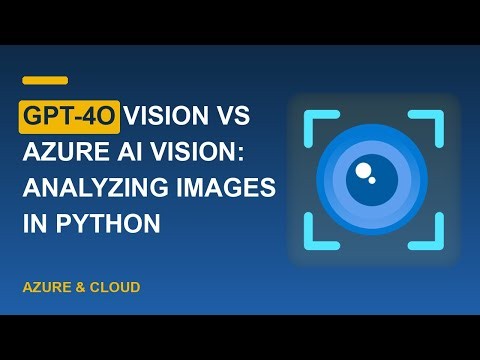 GPT-4o Vision vs Azure AI Vision: Analyzing Images in Python