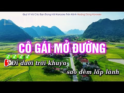 Karaoke Cô Gái Mở Đường |Nhạc Đỏ| (Song Ca) Hoàng Dũng Karaoke