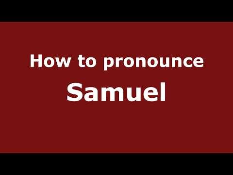 How to Pronounce Samuel - PronounceNames.com