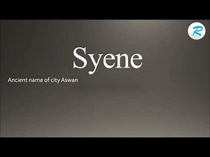How to pronounce Syene