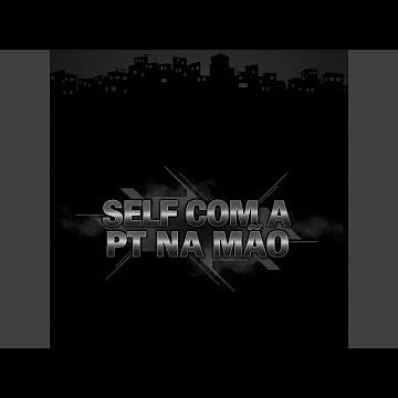 Self Com a Pt na Mão