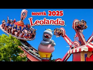 LEOLANDIA 2025 (Tour Completo): NUOVE ATTRAZIONI, NUOVA AREA, NUOVO COASTER