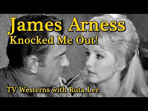 GUNSMOKE's James Arness Knocked Me Out! Ruta Lee remembers her TV Westerns! A WORD ON WESTERNS