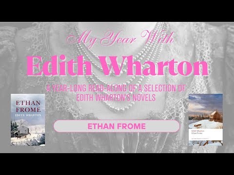 Ethan Frome | My Year With Edith Wharton | Vol. 6 [SPOILERS]
