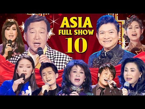 ASIA 10 Full show | GỬI NGƯỜI MỘT NIỀM VUI | Như Quỳnh, Mạnh Đình, Duy Khánh ....