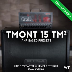TMONT 15 - Tone Match Gen2 Presets and Captures - Worship Tutorials