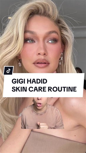 Gigi Hadid Skin Care Routine: Celebrity Beauty Secrets Revealed
