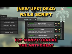 [NEW UPD] DEAD RAILS - FLY SCRIPT! IGNORE ANTI-CHEAT (YOU CAN ACTUALLY FINISH THE GAME)