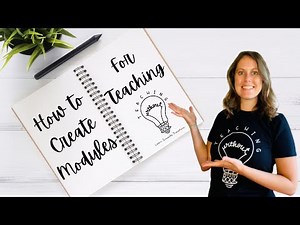 How to Create Modules for Teaching + FREE PLANNER