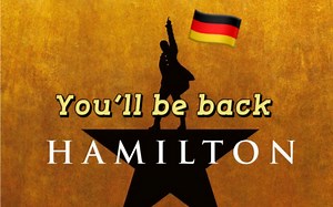 【德英字幕】 You'll be back 德语现场版 ｜《汉密尔顿》德语版音乐剧