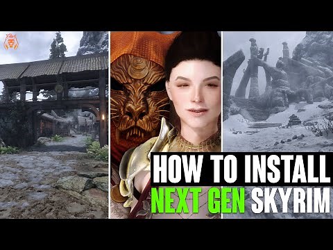 HOW TO INSTALL NEXT GEN SKYRIM! (Easily Achievable!)