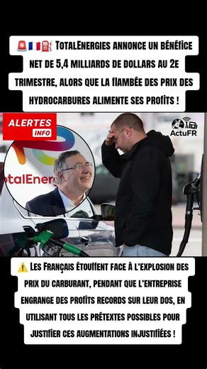⛽ TotalEnergies : 5,4 milliards de dollars de bénéfices !