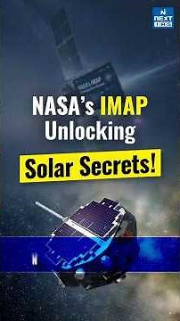 NASA IMAP Mission: Mapping the Sun’s Protective Bubble | Daily News Analysis | DNA Short | NEXT IAS