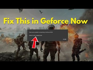 Fix Geforce Now ERROR CODE: 0x800B1004