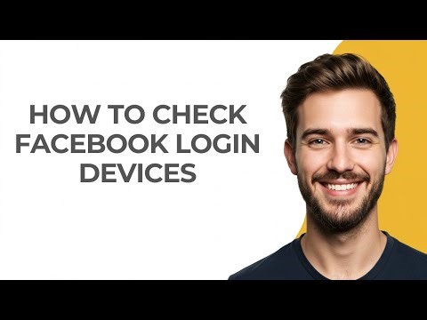 How To Check Facebook Login Devices - GUIDE!