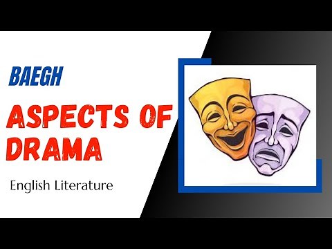 Aspects of drama | BEGE 142 | Understanding drama | dramatic structure and dramatic texture | #Baegh