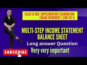 Multi step income statement & Balance sheet |Class 12 (NEB) Grade Increment Exam 2081 Set A|Solution