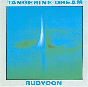 Tangerine Dream - Rubycon