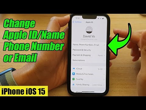 iPhone iOS 15: How to Change Apple ID/Name/Phone Number or Email
