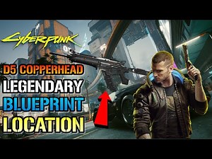 Cyberpunk 2077: How To Get The Legendary D5 Copperhead Crafting Spec (2 Different Locations)