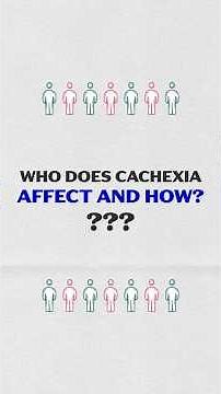Who does cachexia affect and how?