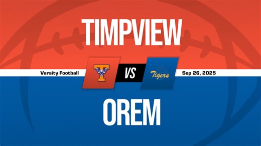 Football Game Preview: Orem Tigers vs. Timpview Thunderbirds   Official Tickets